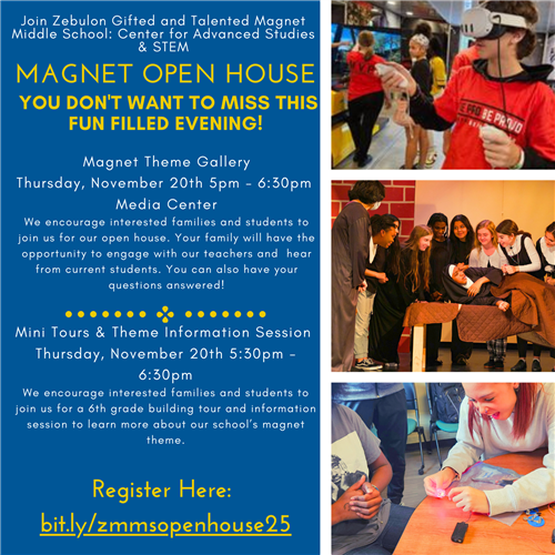 Flyer for ZMMS magnet open house  - November 20th, 2025 from 5pm - 6:30pm at Zebulon Middle